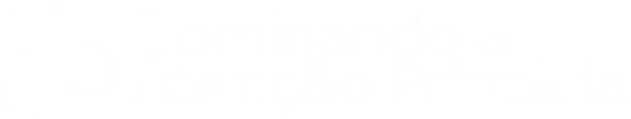 Dominando a atenção primária